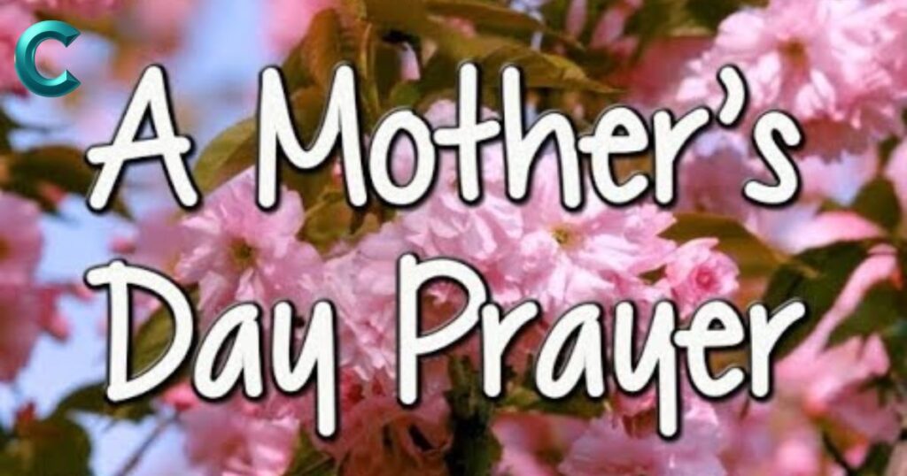 A Mother's Day Prayer to Honor and Bless Moms
